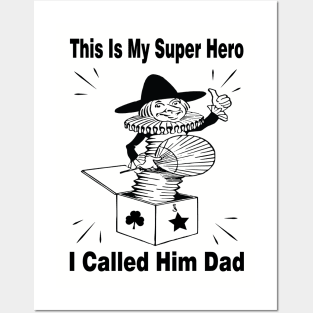 My Dad My Super Hero Posters and Art